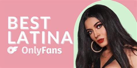 hot latina only fans|15 Of The Best Latina OnlyFans Models on Instagram